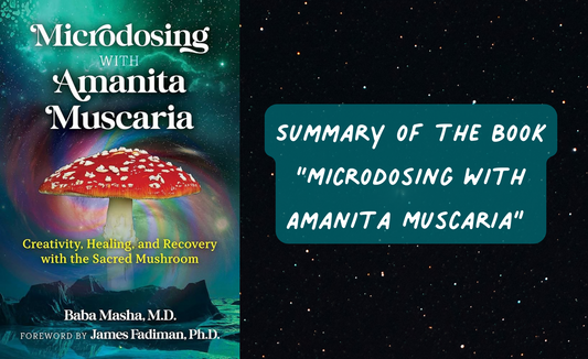 Summary of Baba Masha’s Book: Microdosing Amanita Muscaria